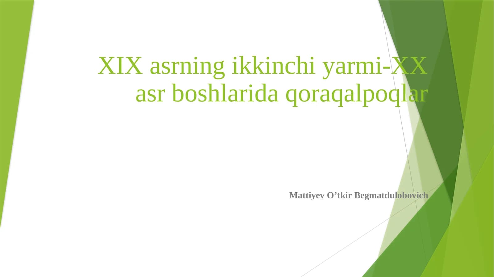 XIXasrningikkinchiyarmi-XXasrboshlaridaqoraqalpoqlar