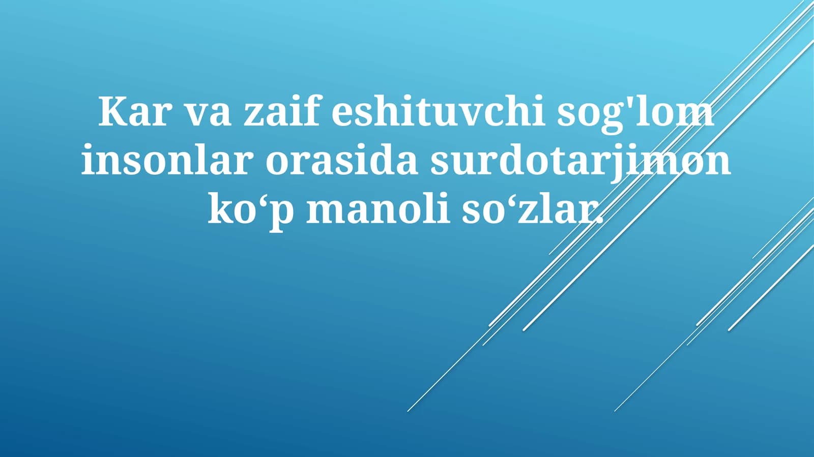 Sog'lom va eshitish qobiliyati zaif odamlarda tarjimon tomonidan ko'p ma'noli so'zlarning qo'llanilishi