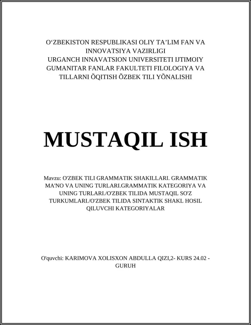 O'ZBEK TILI GRAMMATIK SHAKILLARI. GRAMMATIK MA'NO VA UNING TURLARI