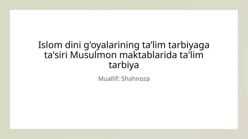 Islom g'oyalari va ta'lim tarbiya
