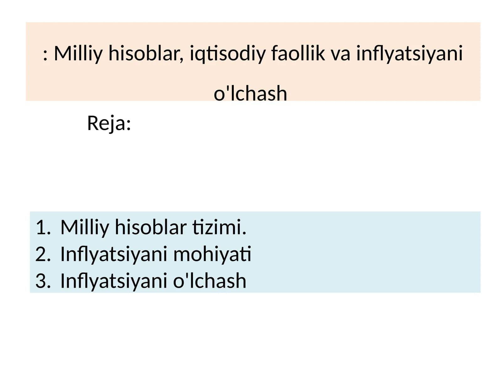 Milliy hisoblar, iqtisodiy faollik va inflyatsiyani o'lchash