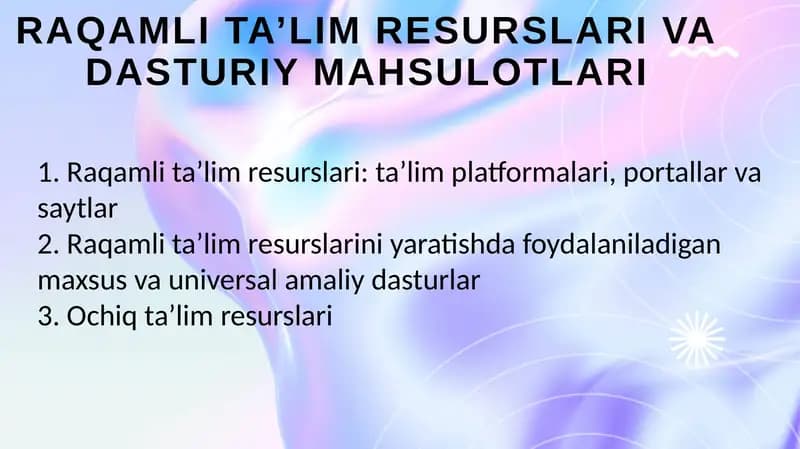 raqamli ta’lim resurslari va dasturiy mahsulotlari