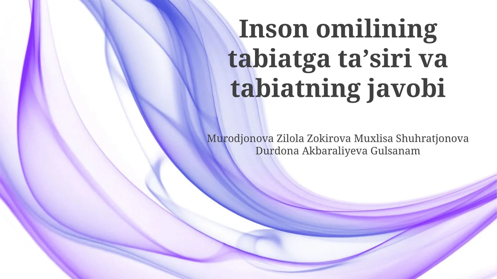 Inson omilining tabiatga taʼsiri va tabiatning javobi