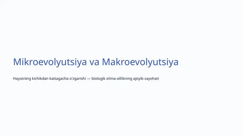 Mikroevolyutsiya va Makroevolyutsiya