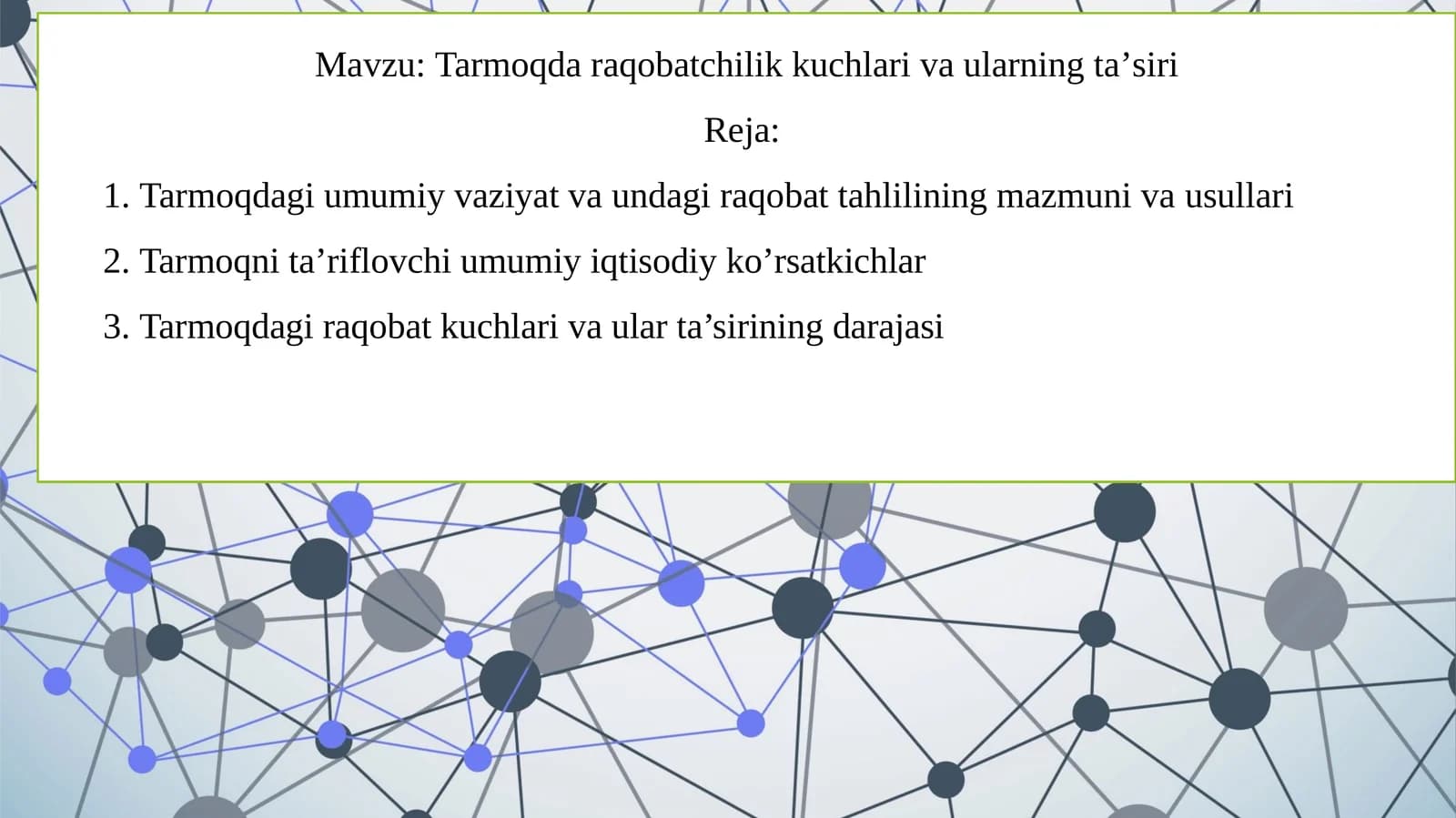 Tarmoqda raqobatchilik kuchlari va ularning ta’siri