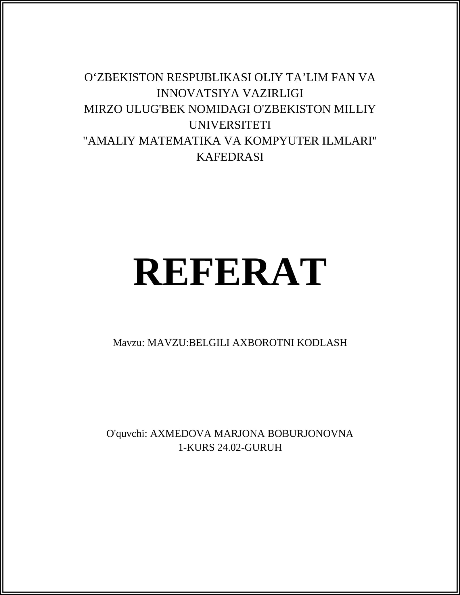 BELGILI AXBOROTNI KODLASH