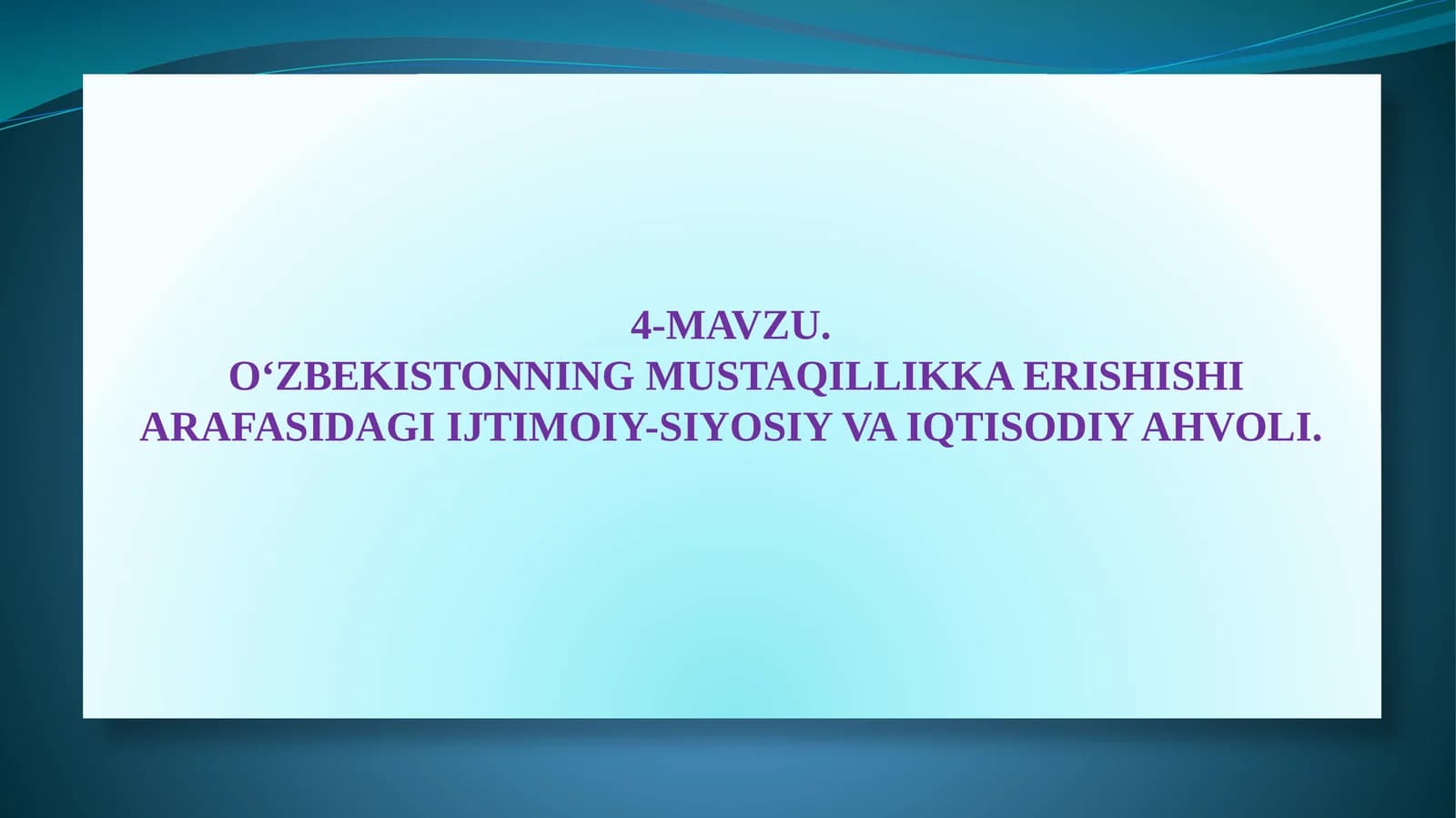 О‘zbekistonning mustaqillikka erishishi arafasidagi ijtimoiy-siyosiy va iqtisodiy ahvoli