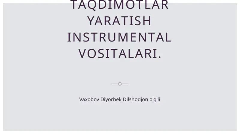 Taqdimotlar yaratish instrumеntаl vоsitаlаri