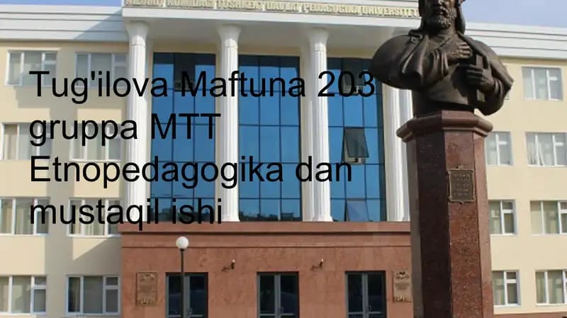 Xalq pedagogikasi va o'rta osiyo buyuk mutaffakkirlarining pedagogik g'oyalari
