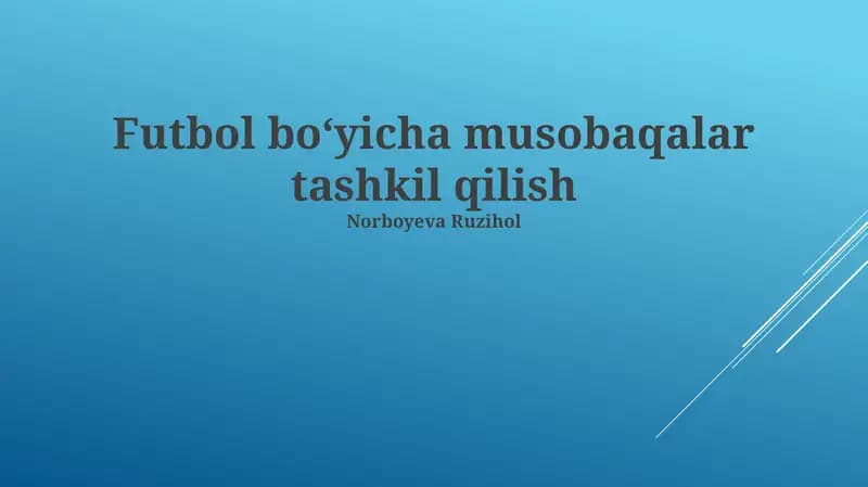 Futbol boʻyicha musobaqalar tashkil qilish