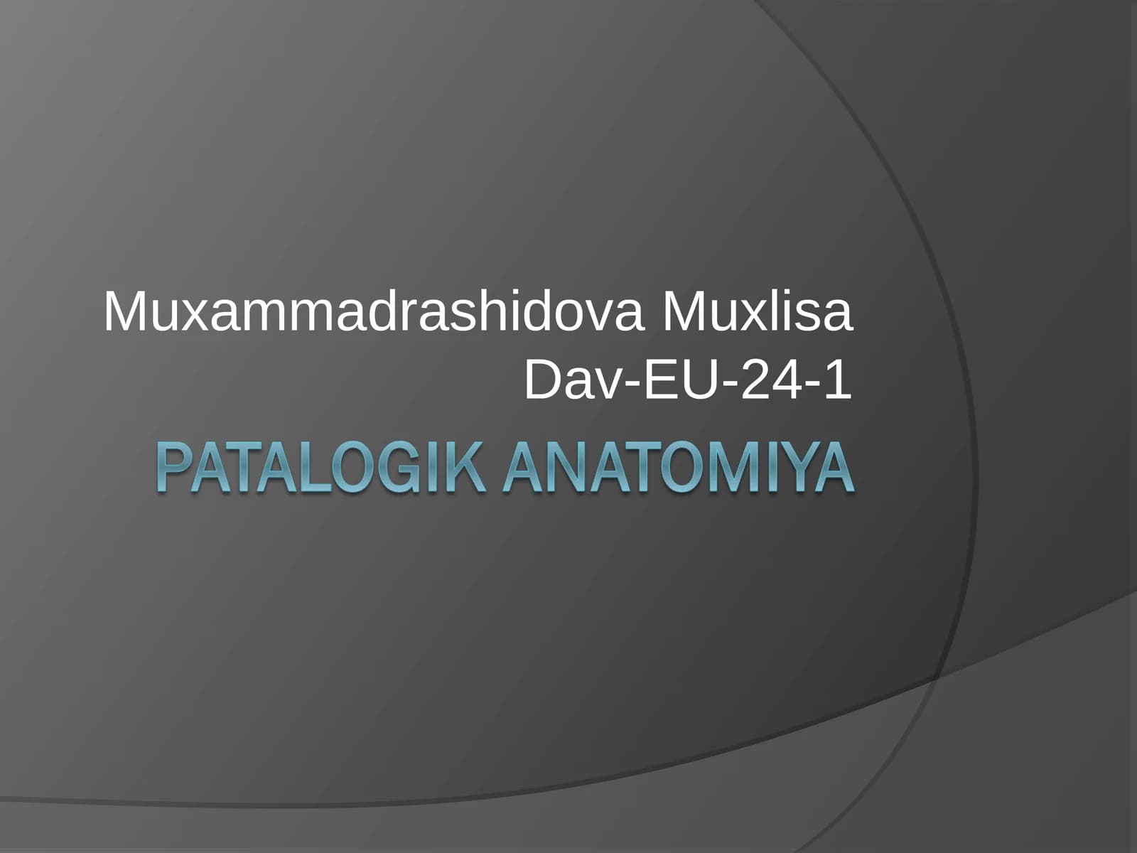Muxammadrashidova Muxlisa Dav-EU-24-1