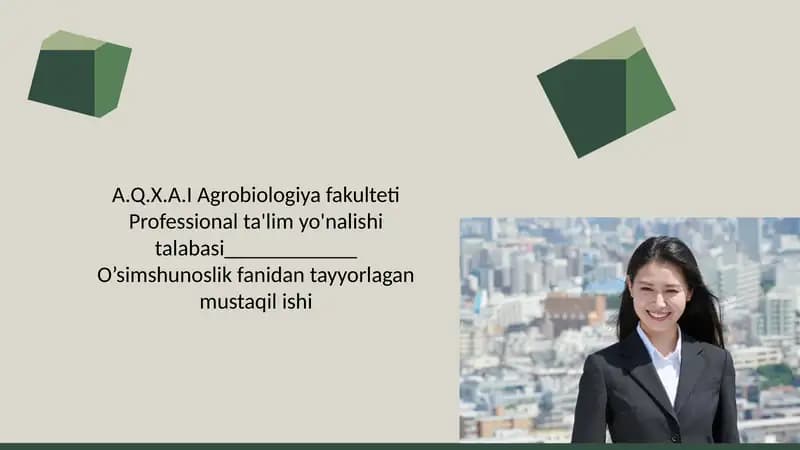 O’simliklarning o’sishi, rivojlanishi, hosili va uning sifatiga ta’sir  qiladigan omillar
