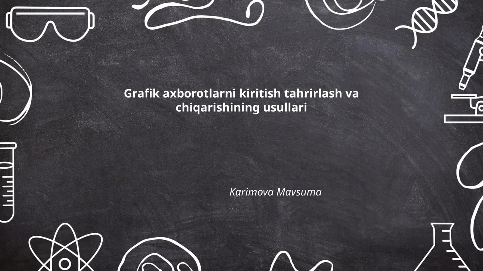 Grafik axborotlarni kiritish tahrirlash va chiqarishining usullari