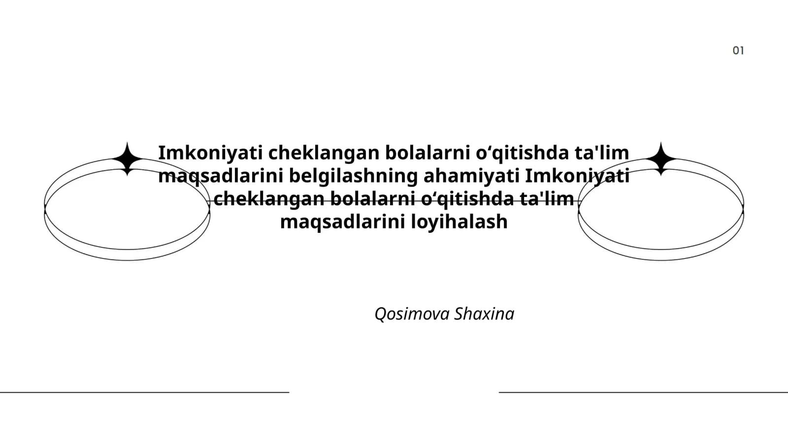 Imkoniyati cheklangan bolalarni oʻqitishda ta'lim maqsadlarini belgilashning ahamiyati Imkoniyati cheklangan bolalarni oʻqitishda ta'lim maqsadlarini loyihalash