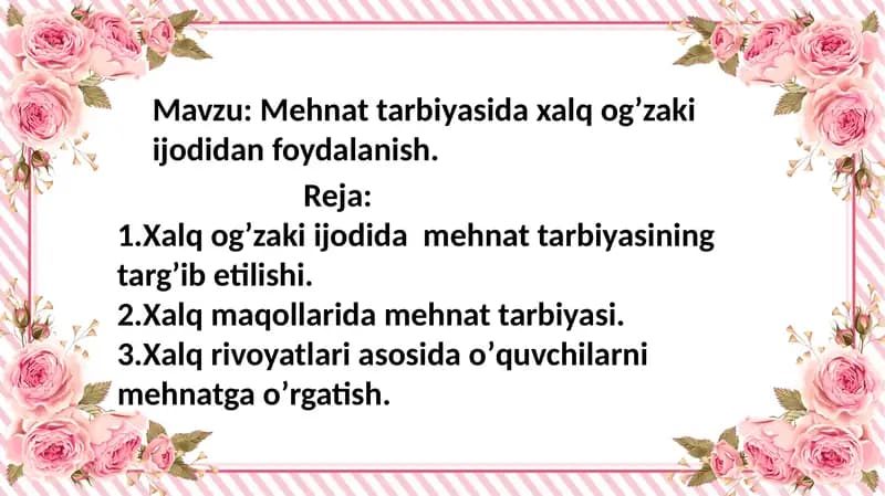 Mehnat tarbiyasida xalq ogʼzaki ijodidan foydalanish
