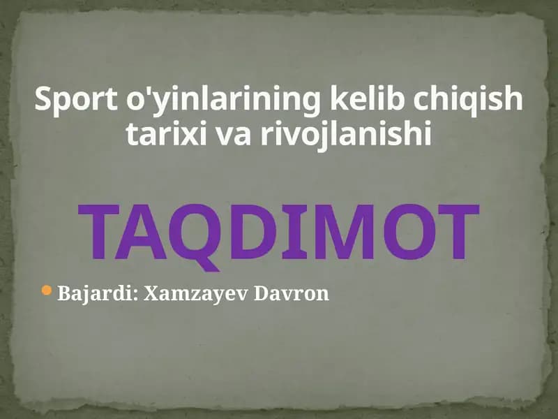 Sport o'yinlarining kelib chiqish tarixi va rivojlanishi