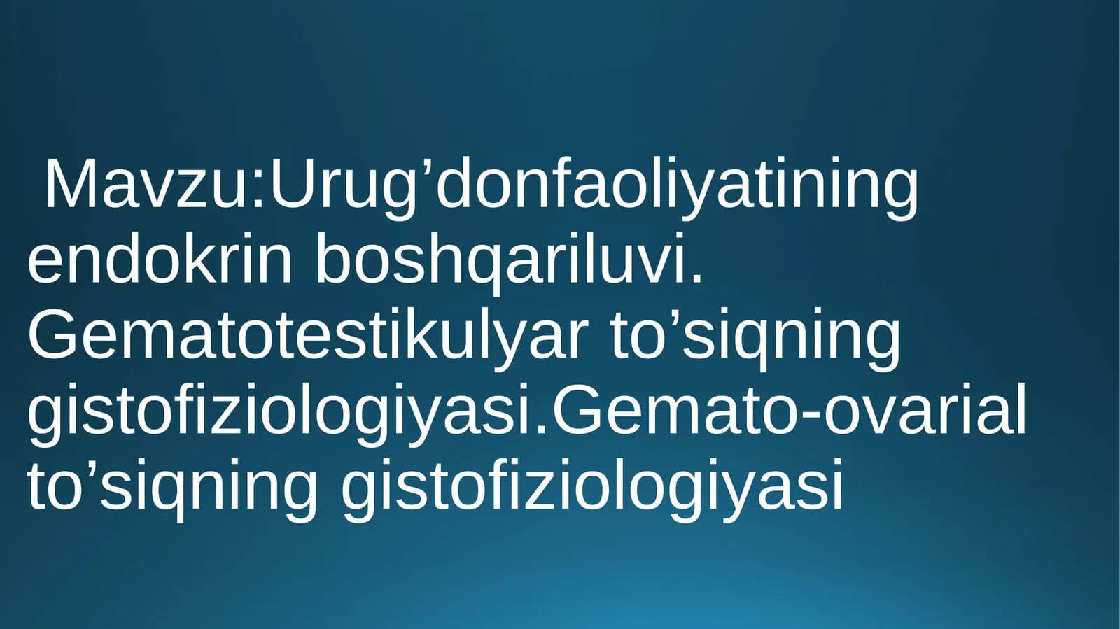 Urug'don faoliyatining endokrin boshqariluvi
