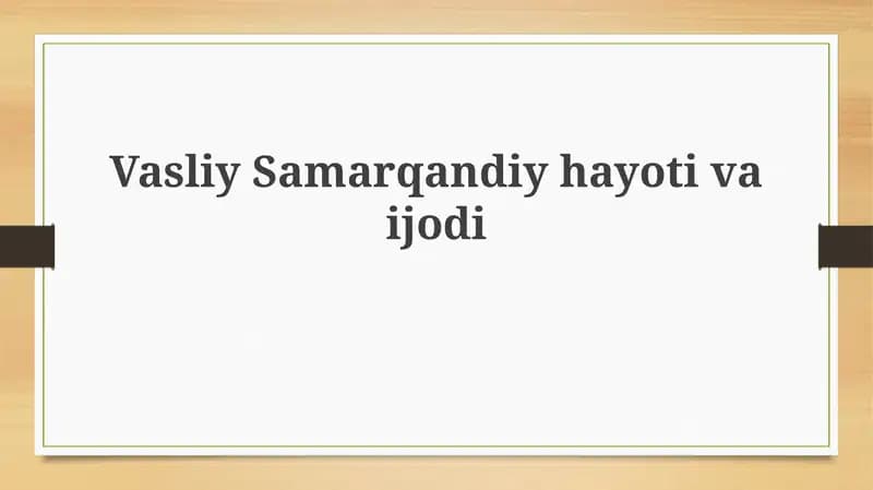 Vasiliy Samarqandiyning hayoti: Yoshlik va shakllanish davri
