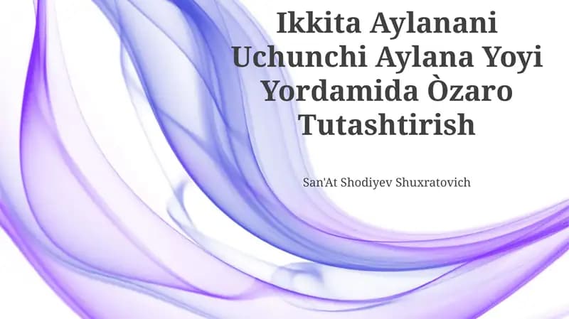 Ikkita Aylanani Uchunchi Aylana Yoyi Yordamida Òzaro Tutashtirish