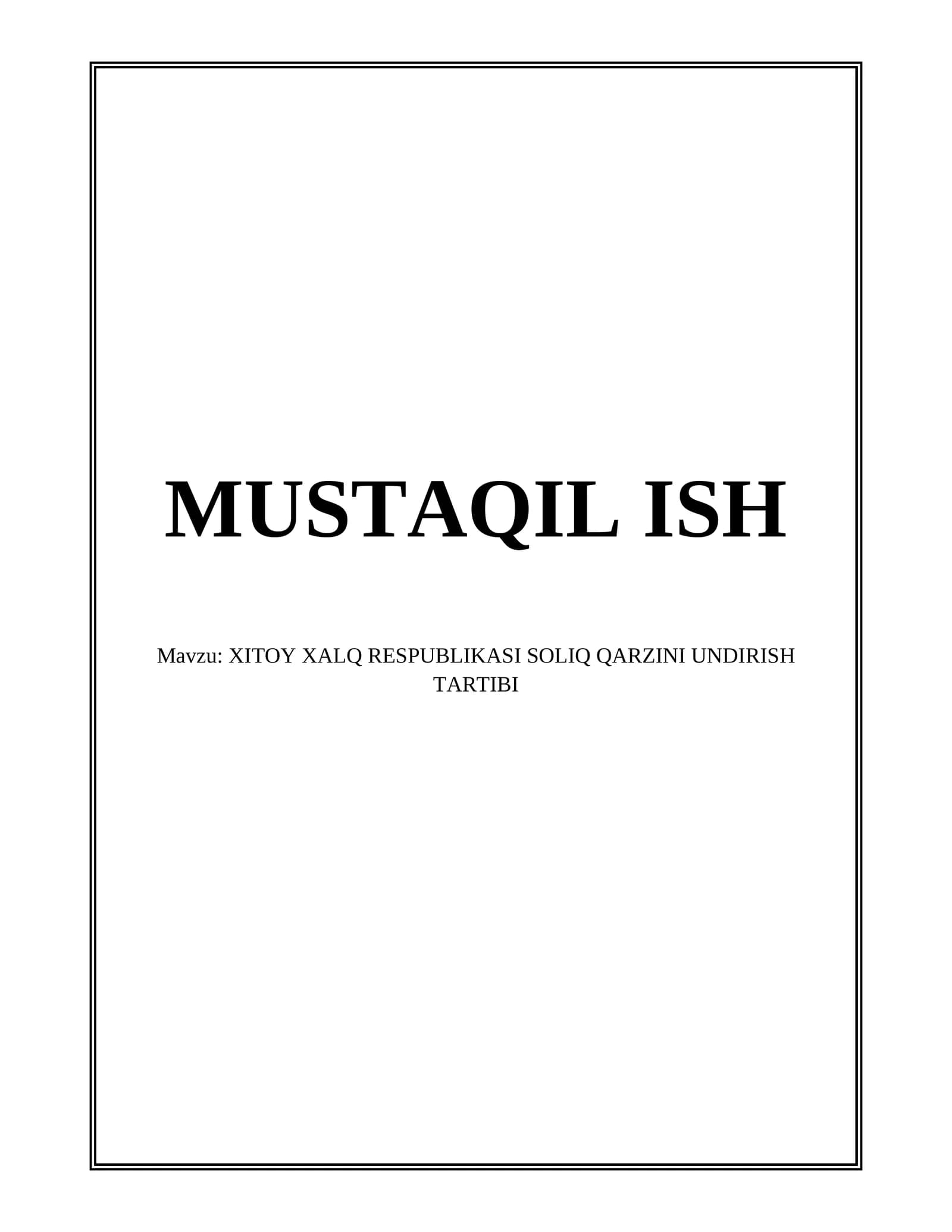 XITOY XALQ RESPUBLIKASI SOLIQ QARZINI UNDIRISH TARTIBI