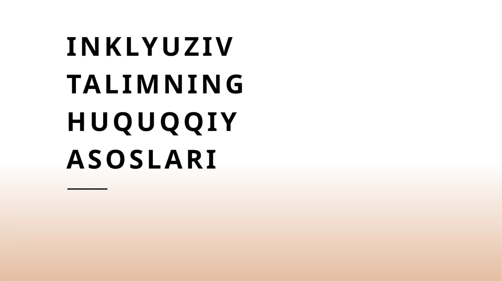 Inklyuziv talimning huquqiy asoslari