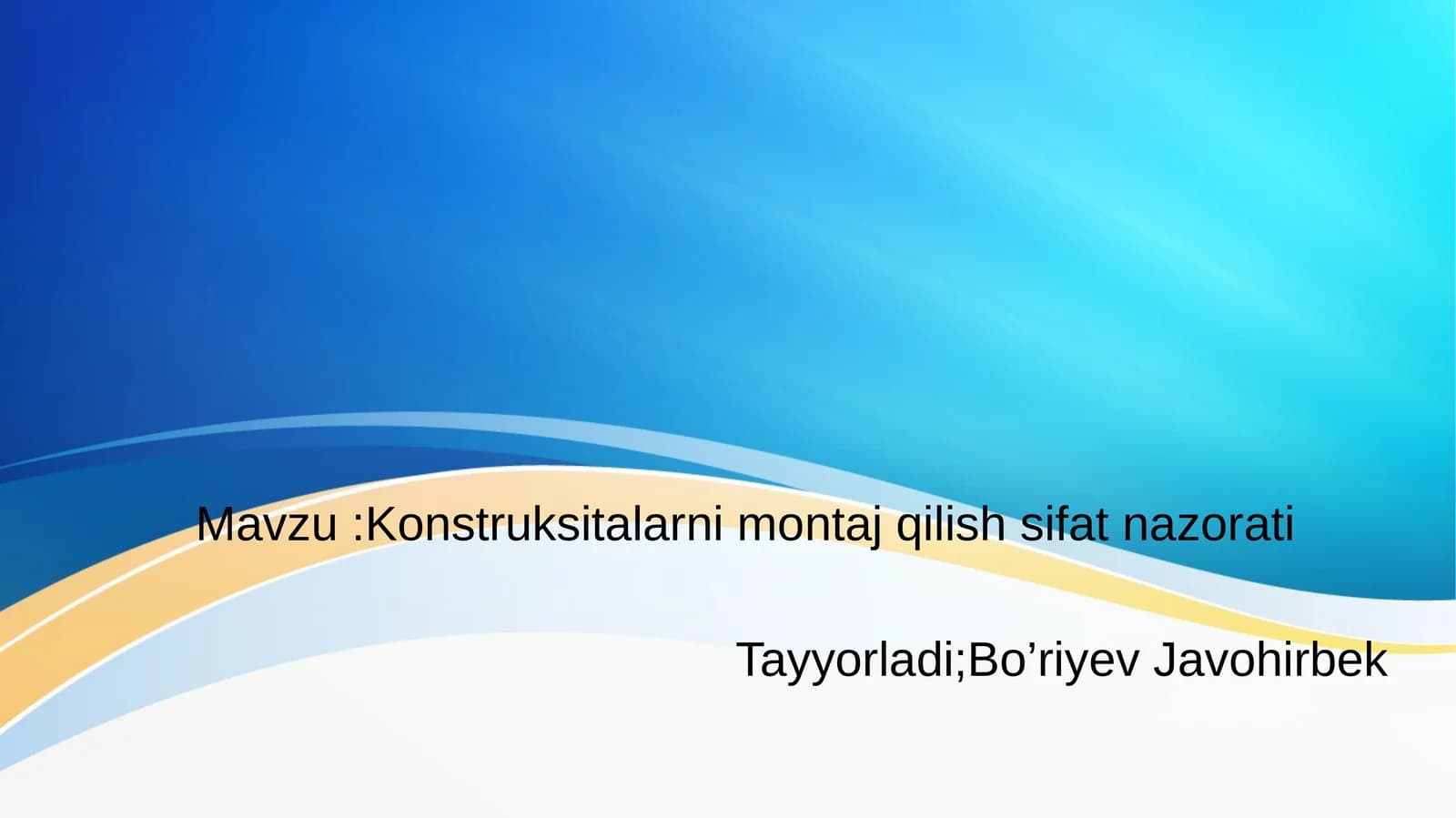 Konstruksitalarni montaj qilish sifat nazorati