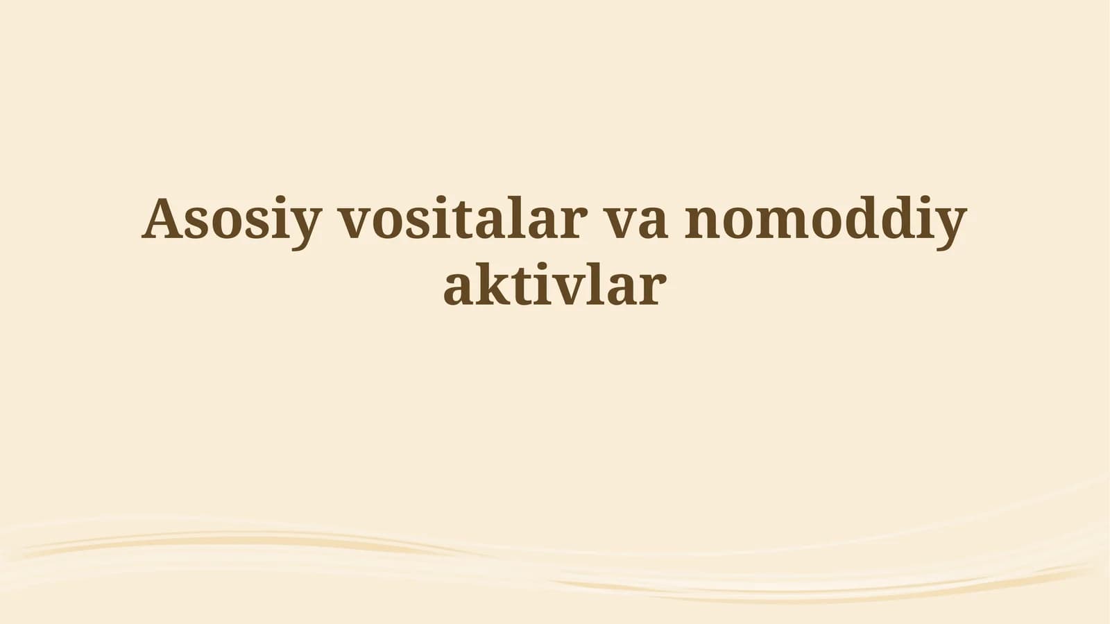 Asosiy vositalar va nomoddiy aktivlar