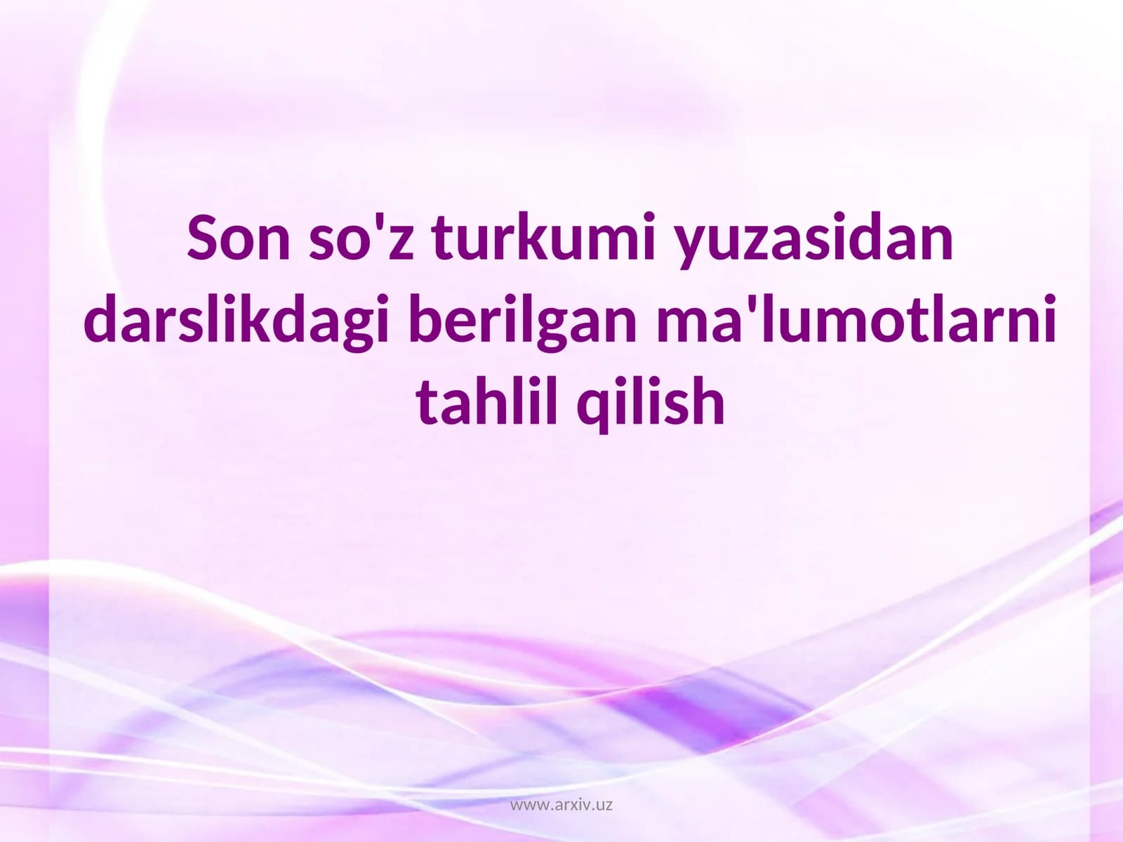 Son so'z turkumi yuzasidan darslikdagi berilgan ma'lumotlarni tahlil qilish