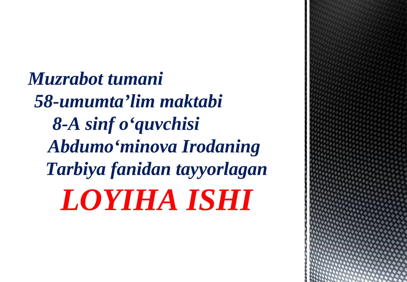 Abdumo‘minova IrodaningTarbiya fanidan tayyorlagan LOYIHA ISHI