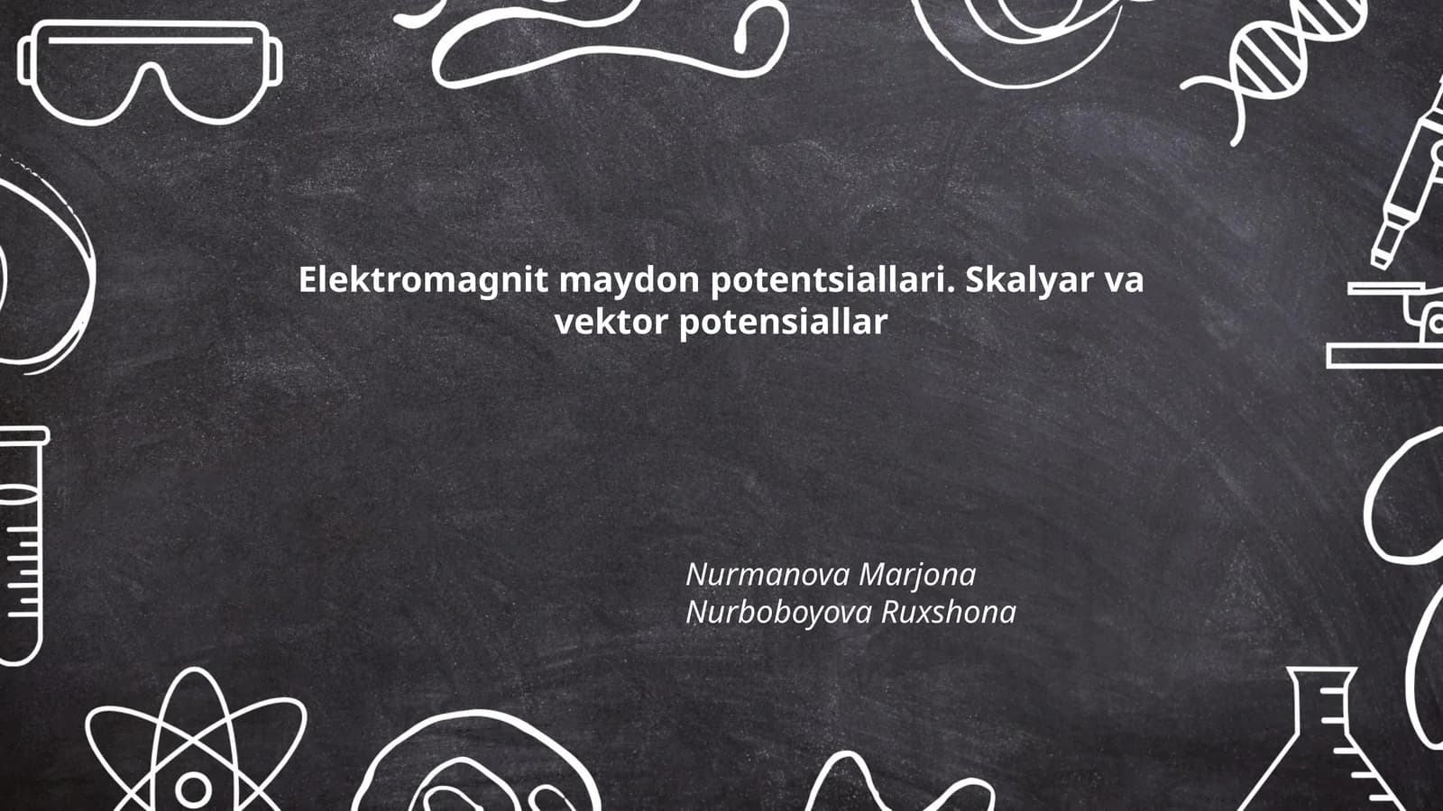 Elektromagnit maydon potentsiallari. Skalyar va vektor potensiallar