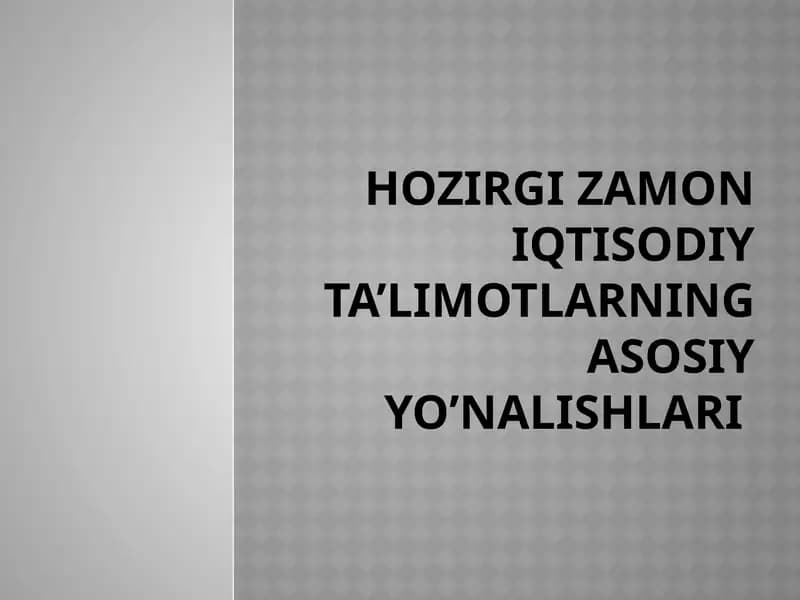 Hozirgi zamon iqtisodiy ta'limoti