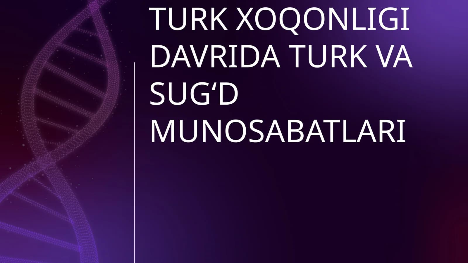 TURK XOQONLIGI DAVRIDA TURK VA SUGʻD MUNOSABATLARI