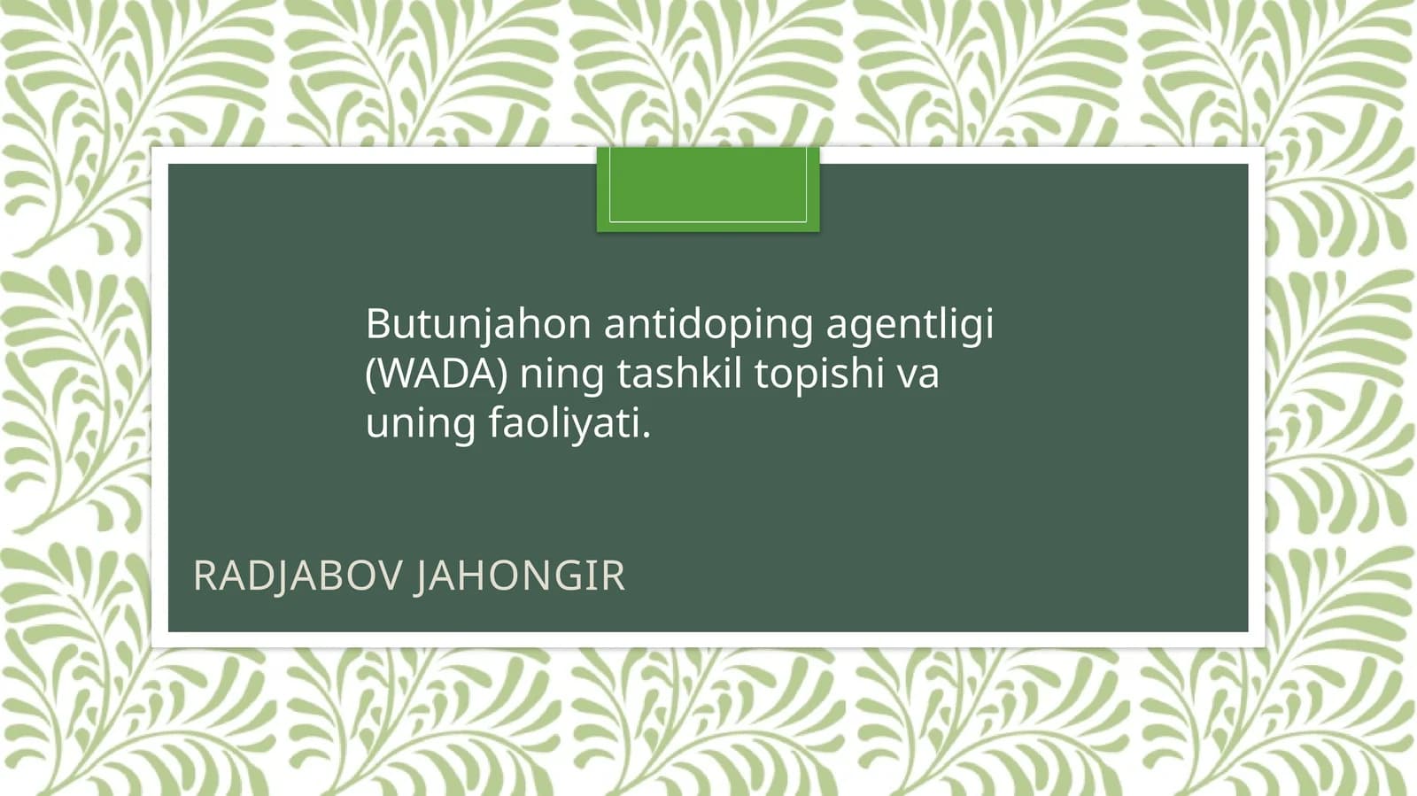 Tashkil topishi: WADAning tashkiliyati