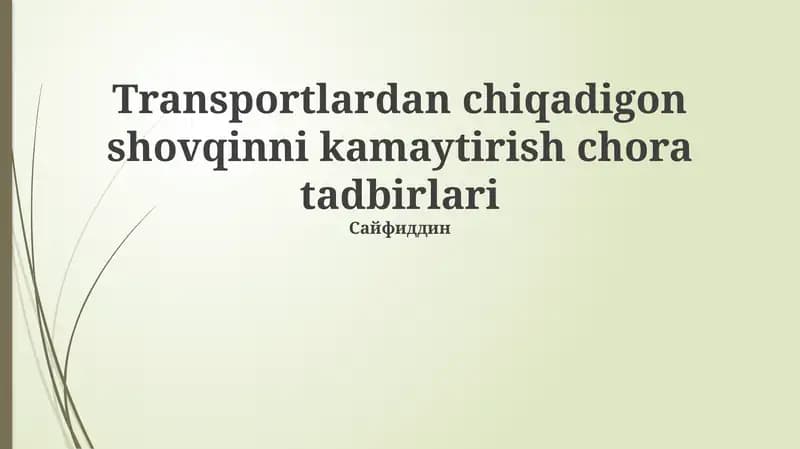 Transportlardan chiqadigon shovqinni kamaytirish chora tadbirlari
