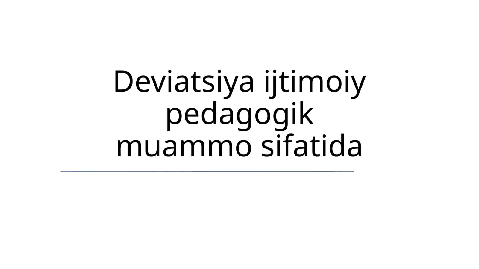 Deviatsiya ijtimoiy pedagogik muammo sifatida
