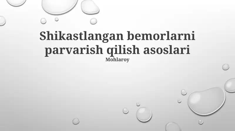 Shikastlangan bemorlarni parvarish qilish asoslari