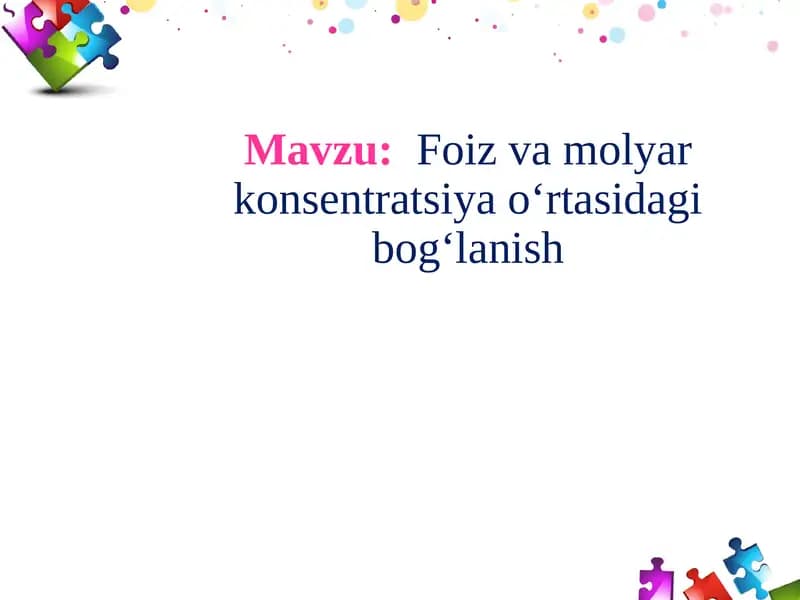 Foiz va molyar konsentratsiya bog'lanishi