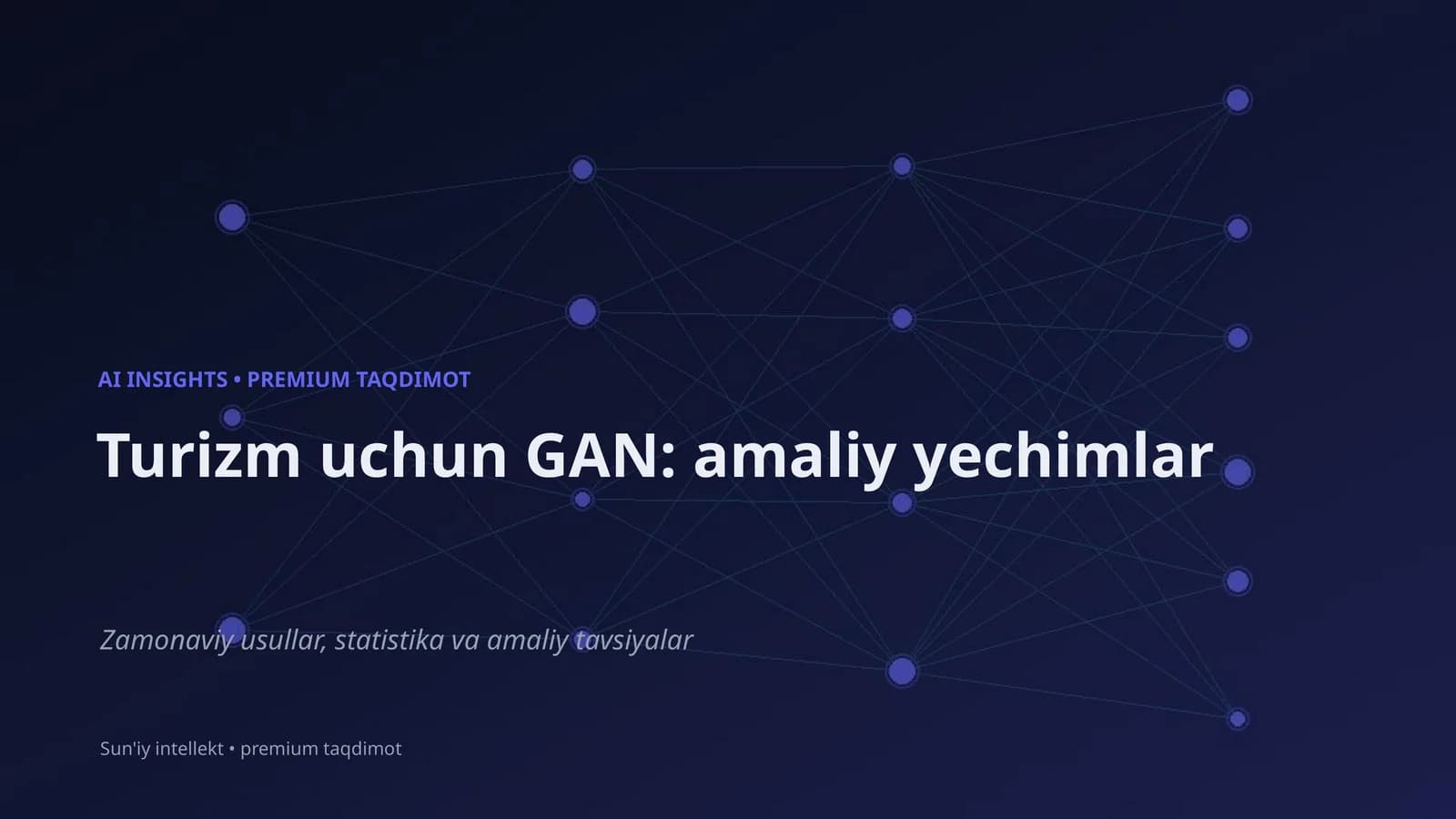 Turizm uchun GAN: amaliy yechimlar