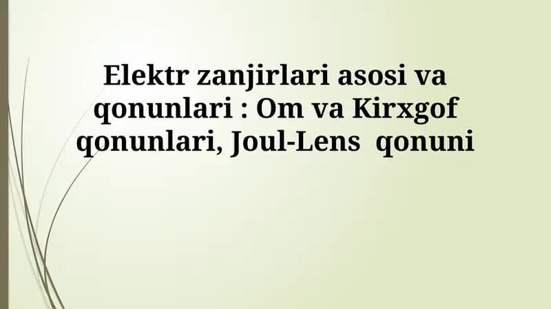 Elektr zanjirlari asosi va qonunlari