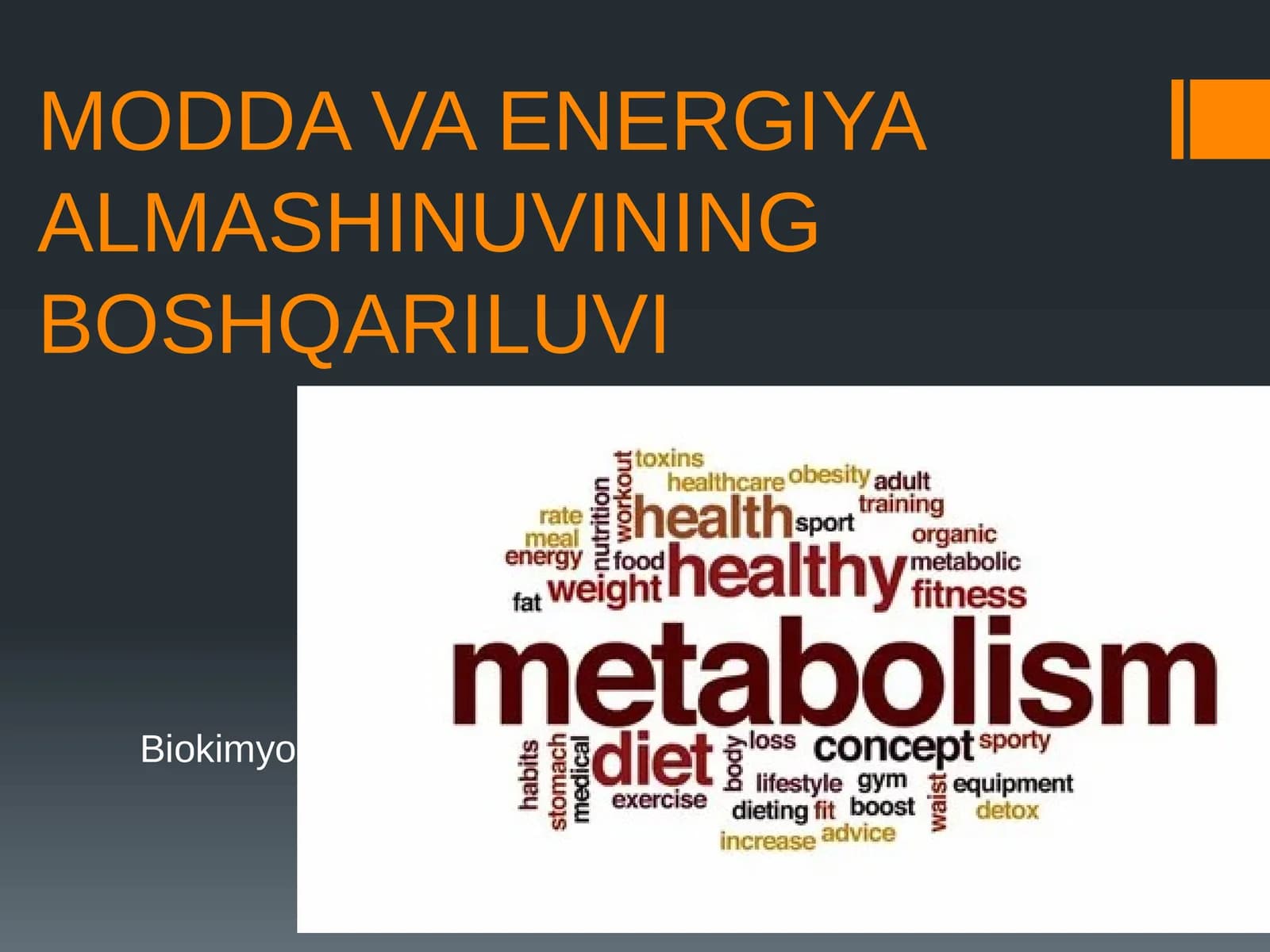 MODDA VA ENERGIYA ALMASHINUVINING BOSHQARILUVI