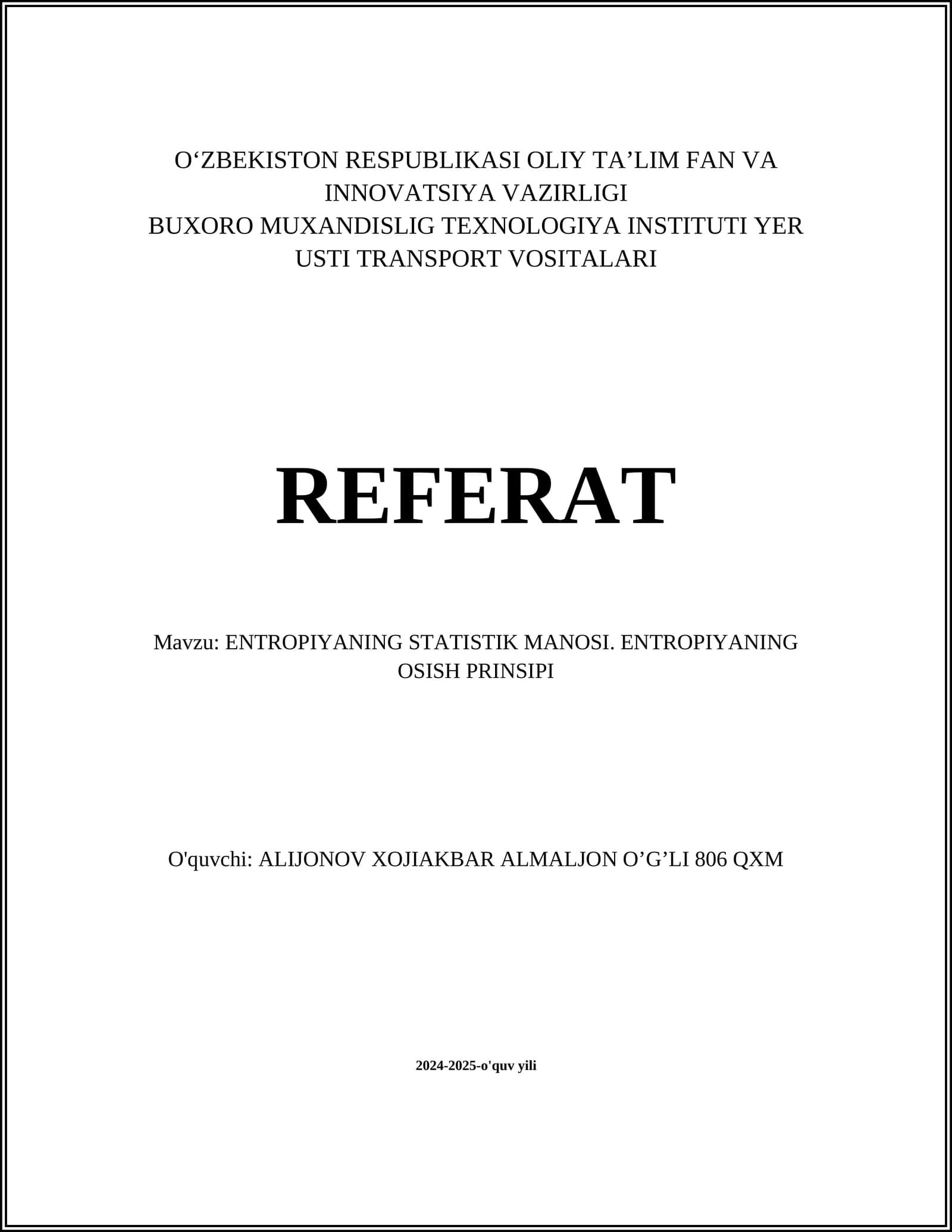 ENTROPIYANING STATISTIK MANOSI. ENTROPIYANING OSISH PRINSIPI