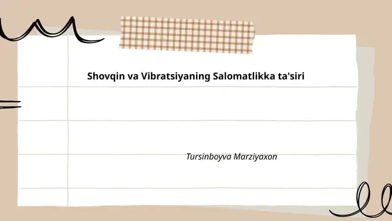 Shovqin va Vibratsiyaning Salomatlikka ta'siri