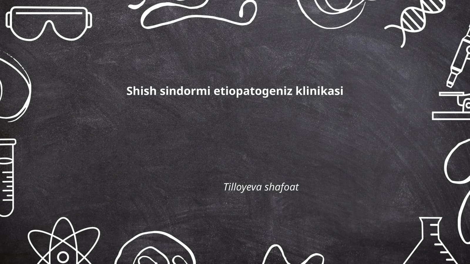 Shish sindormi etiopatogeniz klinikasi