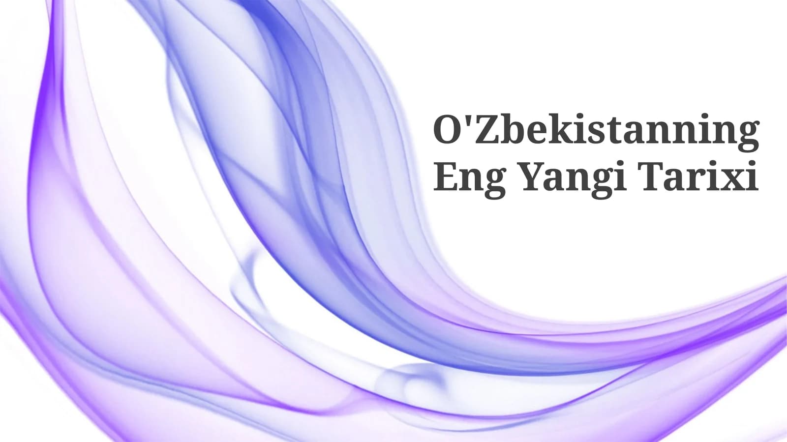 O'Zbekistanning Eng Yangi Tarixi