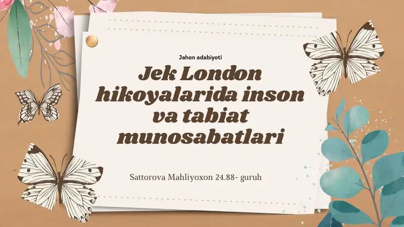 Jek London hikoyalarida inson va tabiat munosabati
