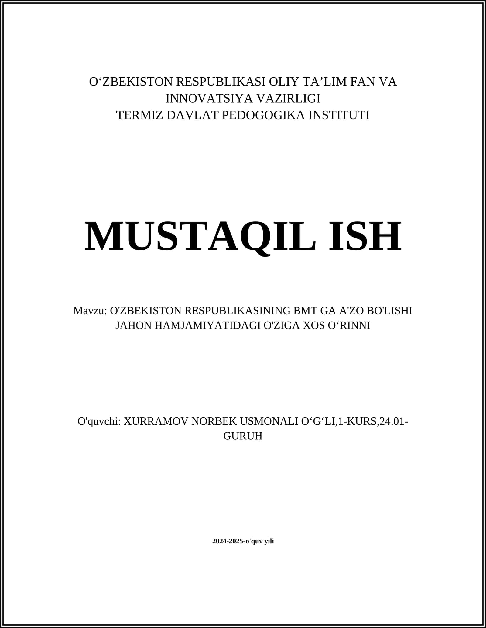 O'ZBEKISTON RESPUBLIKASI BMT GA A'ZO BO'LISHI JAHON HAMJAMIYATIDAGI O'ZIGA XOS O'RINNI