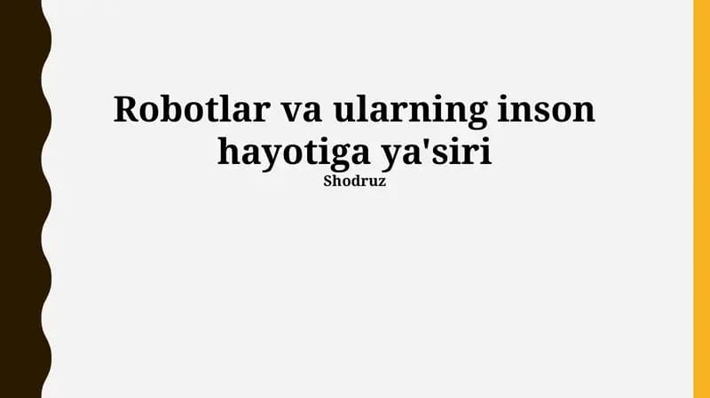 Robotlar va ularning inson hayotiga ya'siri
