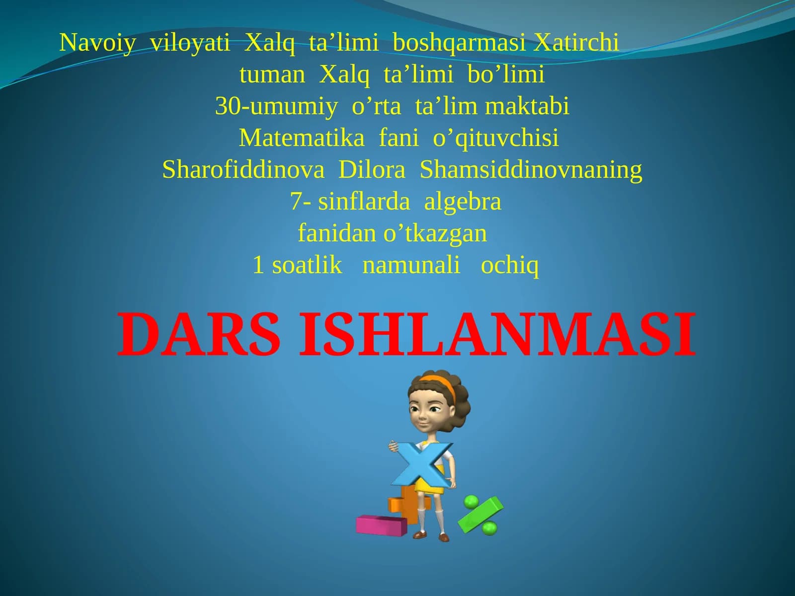 7-sinf Algebra fanidan Kvadratlar ayirmasi mavzusiga doir misollar yechish dars ishlanma
