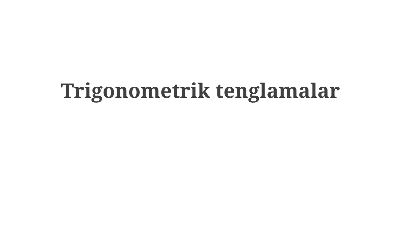 Trigonometriktenglamalar