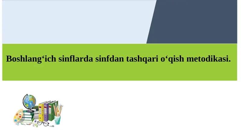 Sinfdan tashqari o‘qish metodikasi